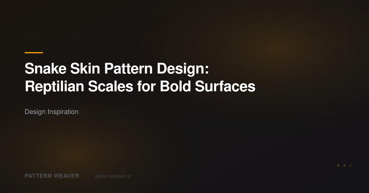 Snake Skin Pattern Design: Reptilian Scales for Bold Surfaces