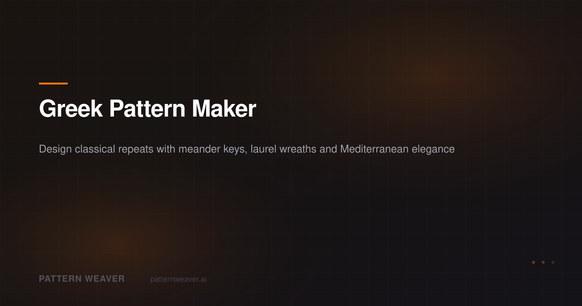 Greek Pattern Maker — Create Meander, Key and Classical Designs ...