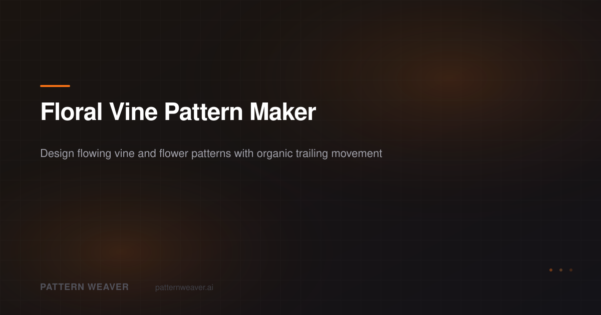 Floral Vine Pattern Maker — Create Seamless Trailing Vine Designs ...