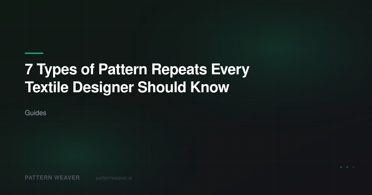 7 Pattern Repeat Types Explained: The Complete Guide | Pattern Weaver