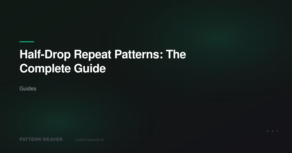 Half-Drop Repeat Patterns: The Complete Guide | Pattern Weaver