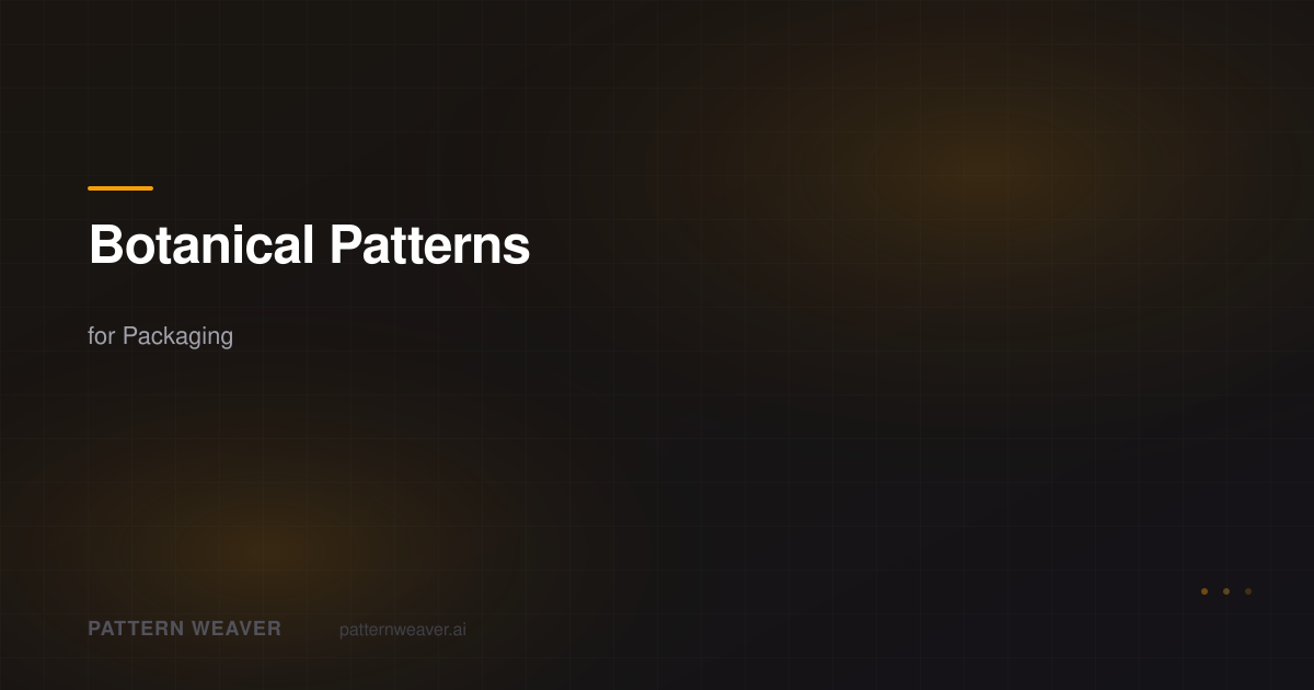 Botanical Patterns for Packaging — AI Pattern Generator | Pattern Weaver