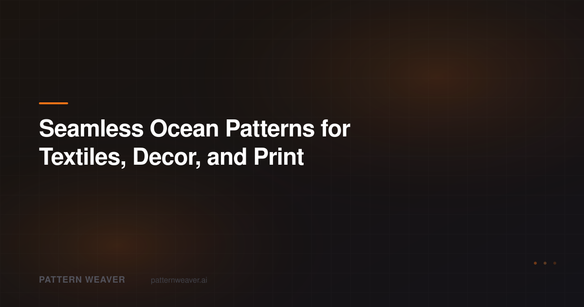 Ocean Patterns: Seamless Sea & Wave Designs | Pattern Weaver