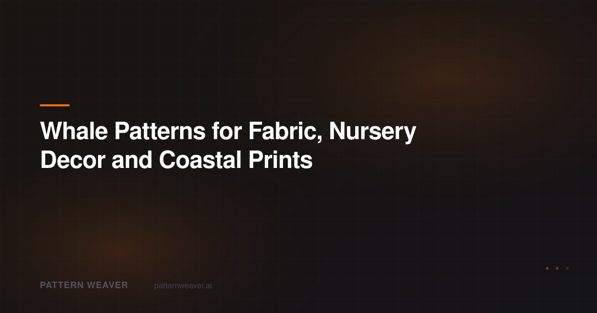 Whale Patterns: Seamless Ocean Prints | Pattern Weaver
